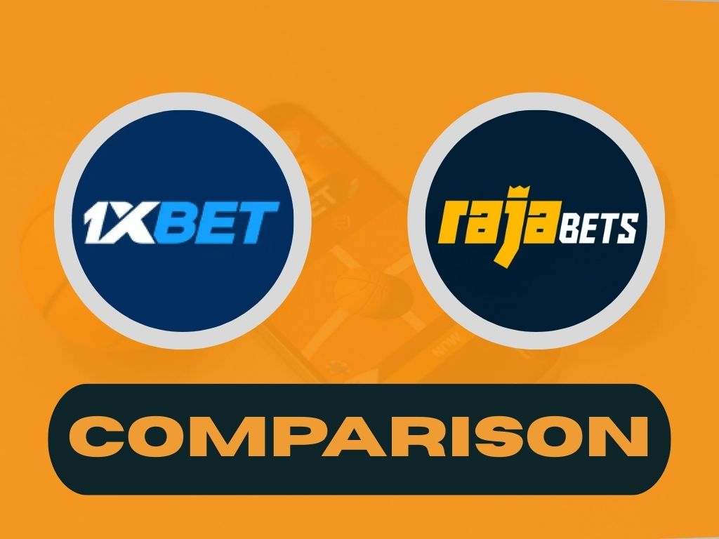 1xBet vs Rajabets