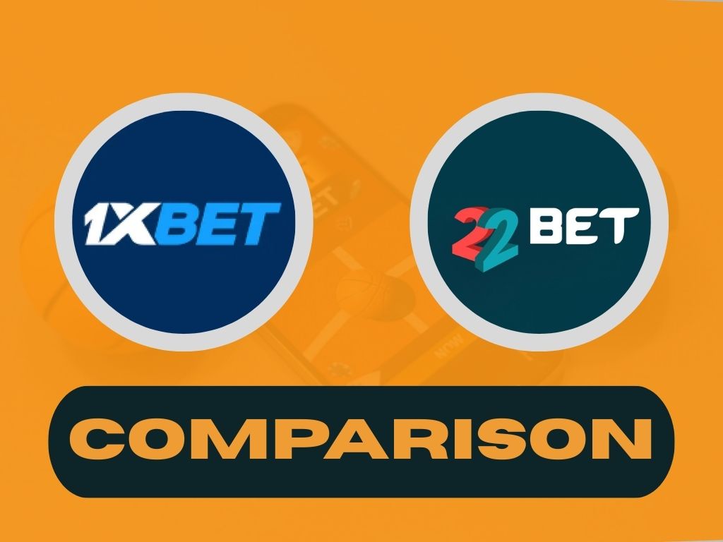1xBet vs 22Bet